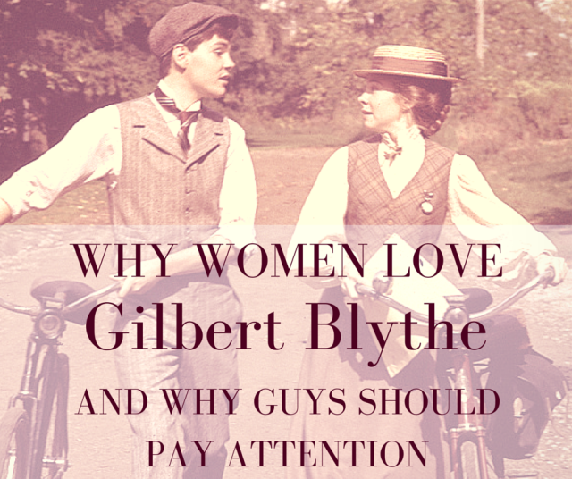 Why Women Love Gilbert Blythe